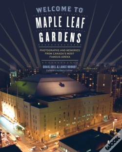 Capa do artigo Welcome To Maple Leaf Gardens