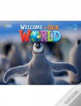 Welcome To Our World 2