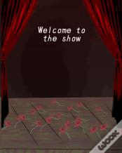 Welcome To The Show