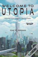Welcome To Utopia