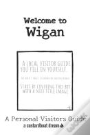 Welcome To Wigan