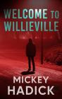 Welcome To Willieville - Preview