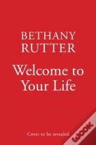 Welcome To Your Life