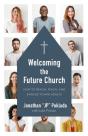 Welcoming The Future Church - Preview