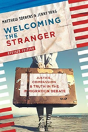 Welcoming The Stranger - Preview