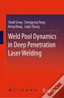 Weld Pool Dynamics In Deep Penetration Laser Welding