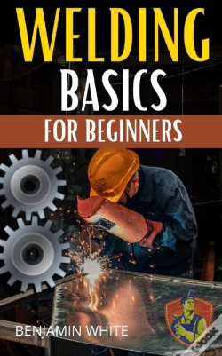 Capa do artigo Welding Basics For Beginners