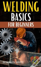 Capa do artigo Welding Basics For Beginners