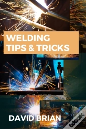 Capa do artigo Welding Tips & Tricks