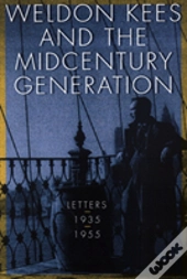 Weldon Kees And The Midcentury Generation