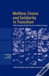 Welfare, Choice And Solidarity In Transition