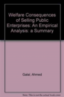 Welfare Consequences Of Selling Public Enterprises