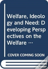 Welfare, Ideology And Need