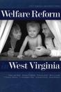Welfare Reform In West Virginia - Preview