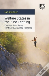 Welfare States In The 21st Century - The New Five Giants Confronting Societal Progress