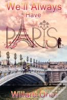 We'Ll Always Have Paris