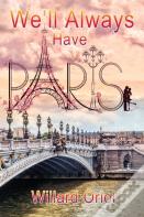 We'Ll Always Have Paris
