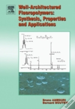 Capa do artigo Well Architectured Fluoropolymers Synthesis Properties And Applications