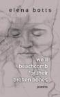 We'Ll Beachcomb For Their Broken Bones - Preview