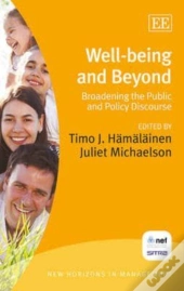 Well-Being And Beyond - Broadening The Public And Policy Discourse