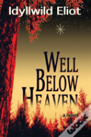Well Below Heaven