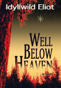 Well Below Heaven - Preview