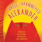 Well-Mannered Alexander - Preview
