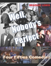 Well, Nobody'S Perfect