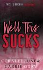 Well This Sucks - Preview