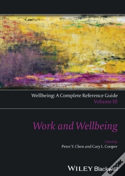 Capa do artigo Wellbeing: A Complete Reference Guide, Work And Wellbeing