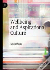 Wellbeing And Aspirational Culture