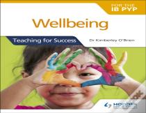 Wellbeing For The Ib Pyp