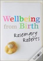 Wellbeing From Birth