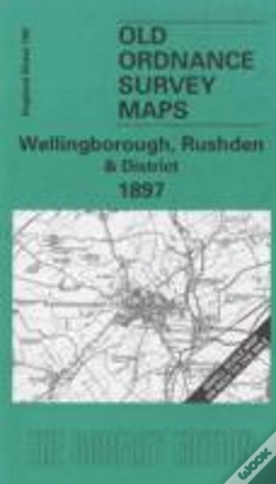 Capa do artigo Wellingborough, Rushden And District 1897