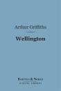 Wellington (Barnes & Noble Digital Library) - Preview
