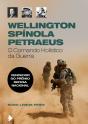 Wellington, Spínola e Petraeus - Preview