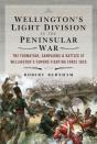 Wellington'S Light Division In The Peninsular War - Preview