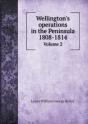 Wellington'S Operations In The Peninsula 1808-1814 Volume 2 - Preview
