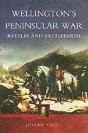 Wellington'S Peninsular War: Battles And Battlefields - Preview