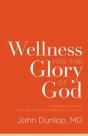 Wellness For The Glory Of God - Preview