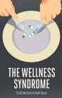 Wellness Syndrome - Preview