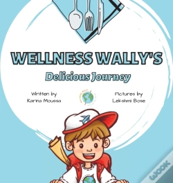 Capa do artigo Wellness Wally'S Delicious Journey