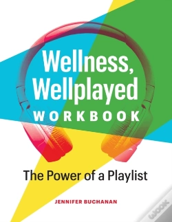Capa do artigo Wellness, Wellplayed Workbook