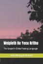 Welpieth Ke Yecu Kritho: The Gospel In D - Preview