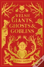 Capa do artigo Welsh Giants, Ghosts And Goblins
