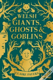 Capa do artigo Welsh Giants, Ghosts And Goblins