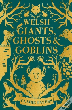 Capa do artigo Welsh Giants, Ghosts And Goblins