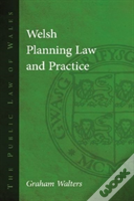 Welsh Planning Law And Practice