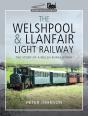 Welshpool & Llanfair Light Railway - Preview