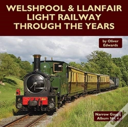 Capa do artigo Welshpool & Llanfair Light Railway Through The Years